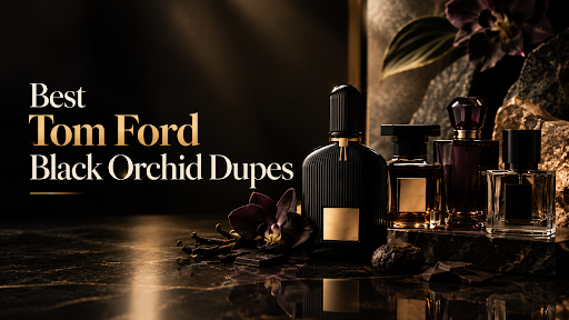 Best Tom Ford Black Orchid Dupe