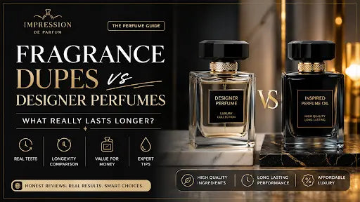 Fragrance Dupes vs Designer Perfumes